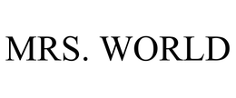 MRS. WORLD trademark
