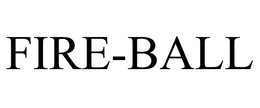 FIRE-BALL trademark