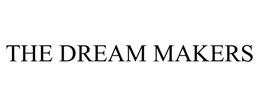 THE DREAM MAKERS trademark