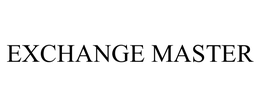 EXCHANGE MASTER trademark