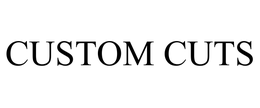 CUSTOM CUTS trademark
