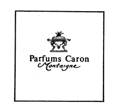PARFUMS CARON MONTAIGNE trademark