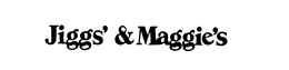JIGGS' & MAGGIE'S trademark