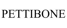PETTIBONE trademark