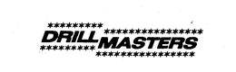 DRILL MASTERS trademark