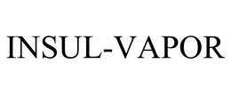 INSUL-VAPOR trademark