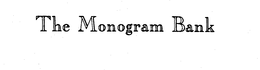 THE MONOGRAM BANK trademark