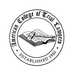 AMERICAN COLLEGE OF TRIAL LAWYERS - ESTABLISHED 1950 - trademark