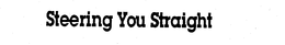 STEERING YOU STRAIGHT trademark