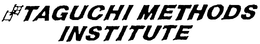 TAGUCHI METHODS INSTITUTE trademark