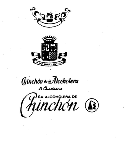 LA MUY NOBLE Y MUY LEAL CHINCHON DE LA ALCOHOLERA - LA CHINCHONESA S.A. ALCOHOLERA DE CHINCHON trademark