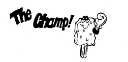 THE CHAMP! AND DESIGN trademark