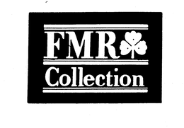 FMR COLLECTION trademark