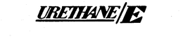 URETHANE/E trademark