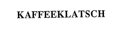 KAFFEEKLATSCH trademark