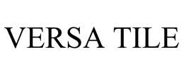 VERSA TILE trademark