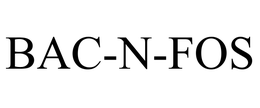 BAC-N-FOS trademark