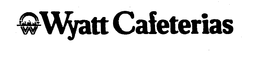W WYATT CAFETERIAS trademark