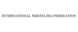 INTERNATIONAL WRESTLING FEDERATION trademark