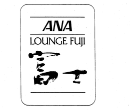 ANA LOUNGE FUJI trademark
