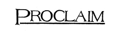 PROCLAIM trademark