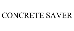 CONCRETE SAVER trademark