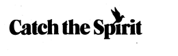 CATCH THE SPIRIT trademark