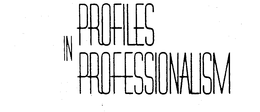 PROFILES IN PROFESSIONALISM trademark