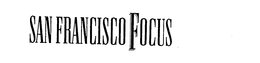 SAN FRANCISCO FOCUS trademark