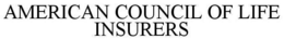 AMERICAN COUNCIL OF LIFE INSURERS trademark