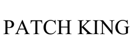 PATCH KING trademark