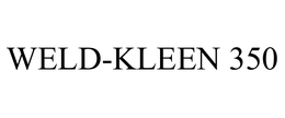 WELD-KLEEN 350 trademark