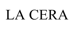 LA CERA trademark