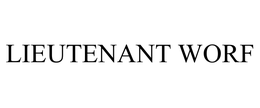 LIEUTENANT WORF trademark