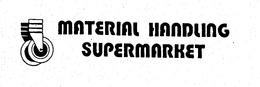 MATERIAL HANDLING SUPERMARKET trademark
