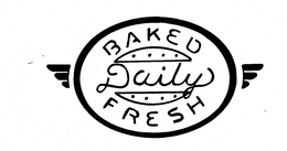 BAKED DAILY FRESH trademark