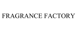 FRAGRANCE FACTORY trademark