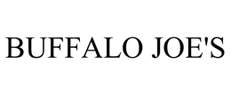 BUFFALO JOE'S trademark