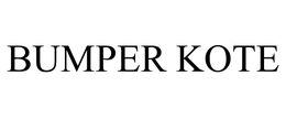 BUMPER KOTE trademark