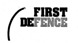 FIRST DEFENCE trademark