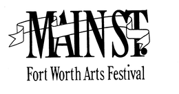 MAIN ST. FORT WORTH ARTS FESTIVAL trademark