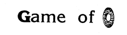 GAME OF O trademark