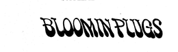 BLOOMIN PLUGS trademark