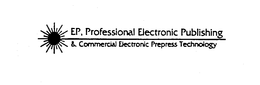 EP, PROFESSIONAL ELECTRONIC PUBLISHING & COMMERCIAL ELECTRONIC PREPRESS TECHNOLOGY trademark