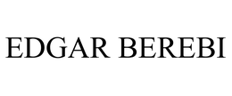EDGAR BEREBI trademark