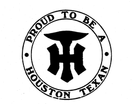 HT PROUD TO BE A HOUSTON TEXAN trademark