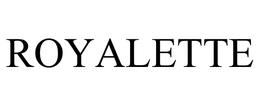 ROYALETTE trademark