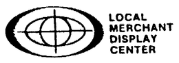 LOCAL MERCHANT DISPLAY CENTER trademark