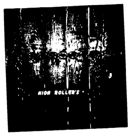 HIGH ROLLER'S trademark