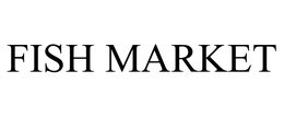 FISH MARKET trademark
